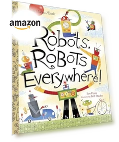 Robots Everywhere! — Children's Books, Little Golden Book