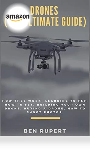 Ultimate Guide to Drones — Drones, CreateSpace Independent Publishing Platform