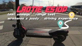 Laotie ES10P wrażenia z jazdy podczas testu zasięgu / Driving experience during the range test