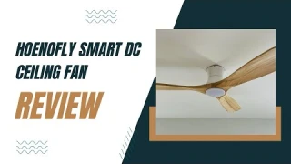 Hoenofly 52” DC Smart Ceiling Fan Review