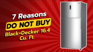 BLACK+DECKER 16.4 Cu. Ft. Refrigerator | 7 Reasons Why NOT to Buy ❌💔