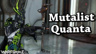 Warframe | Mutalist Quanta (4 Forma Build)