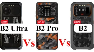 iiif150 B2 Ultra Vs iiif150 B2 Pro Vs iiif150 B2 | Comparision | Which Rugged Phone Reigns Supreme?