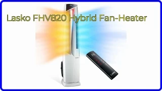 REVIEW (2025): Lasko FHV820 Hybrid Fan-Heater. ESSENTIAL details.