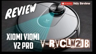 Xiaomi viomi V2 pro - Robot vacuum Cleaner review