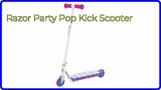 REVIEW (2025): Razor Party Pop Kick Scooter. ESSENTIAL details.