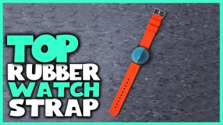 Best Rubber Watch Strap [Top 5 Reviews] - Rubber Waterproof Watch Strap [2023]