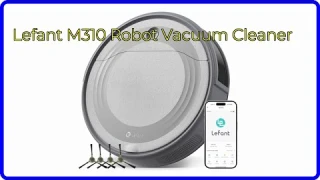 REVIEW (2024): Lefant M310 Robot Vacuum Cleaner. ESSENTIAL details.