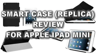 Smart Case (Replica) Review for Apple iPad Mini // Magnetic Ultra Slim Smart Case & Backcover