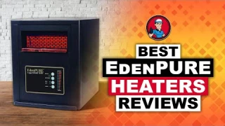 Best EdenPURE Heaters 🔥: 2020 Top Picks | HVAC Training 101
