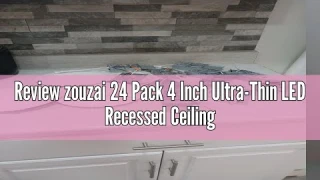 Review zouzai 24 Pack 4 Inch Ultra-Thin LED Recessed Ceiling Light with Junction Box 5CCT Adjustable