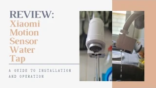 REVIEW: Xiaomi Automatic Water Faucet