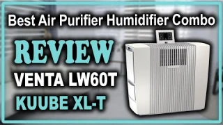 VENTA LW60T Kuube XL-T Combination Air Purifier and Humidifier for Large Room Review