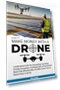 Definitive Guide to Making Money With A Drone — Drones & UAV Technology