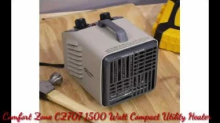 Comfort Zone cz707 | Comfort zone cz707 compact utility heater | comfort zone cz7007m