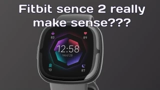 Fitbit sence 2 really make sense???