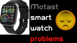 Motast smart watch problems