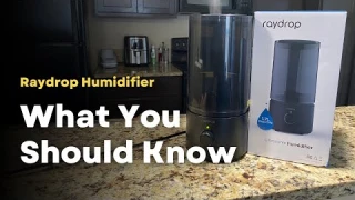 Raydrop Humidifier Review - What You Should Know
