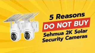 🚨 DON'T BUY SEHMUA 2K Solar Security Cameras BEFORE WATCHING THIS! 😡 (5 Reasons)