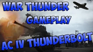 War Thunder gameplay FR | chars | #5 le "AC IV Thunderbolt"