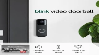 Blink Video Doorbell (newest model) Two-way audio HD video motion and chime Review