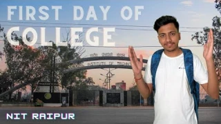 First day of College and.... 😍 | First day at NIT Raipur | NIT Raipur | Anshu Gupta