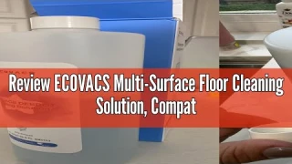 Review ECOVACS Multi-Surface Floor Cleaning Solution, Compatible with DEEBOT T30S COMBO / T30S / X2
