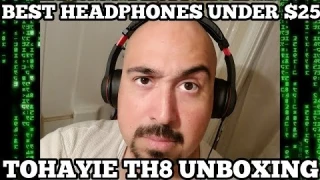 ToHayie TH8 Unboxing And Review | Best Headphones Under $25 (2017)