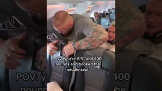 POV: you’re 6’9” 400 pounds and booked the middle seat