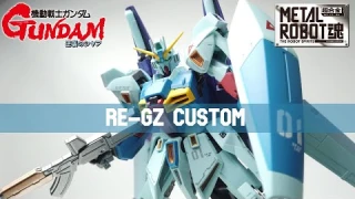 Metal Robot Spirits Re-GZ Custom Review | METAL ROBOT魂 | Mobile Suit Gundam