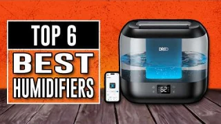 Best Humidifiers 2025 - The Only 6 You Should Consider