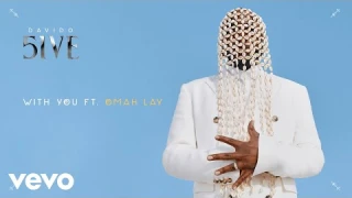 Davido - With You (Official Audio) ft. Omah Lay