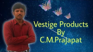 Vestige products by CM Prajapat